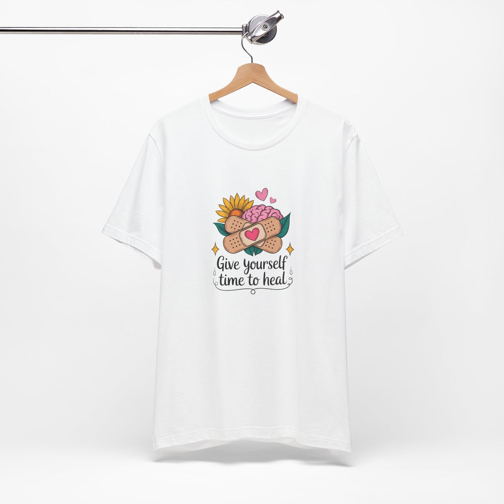 Give Yourself Time to Heal T-Shirt — Self-Care Graphic Tee