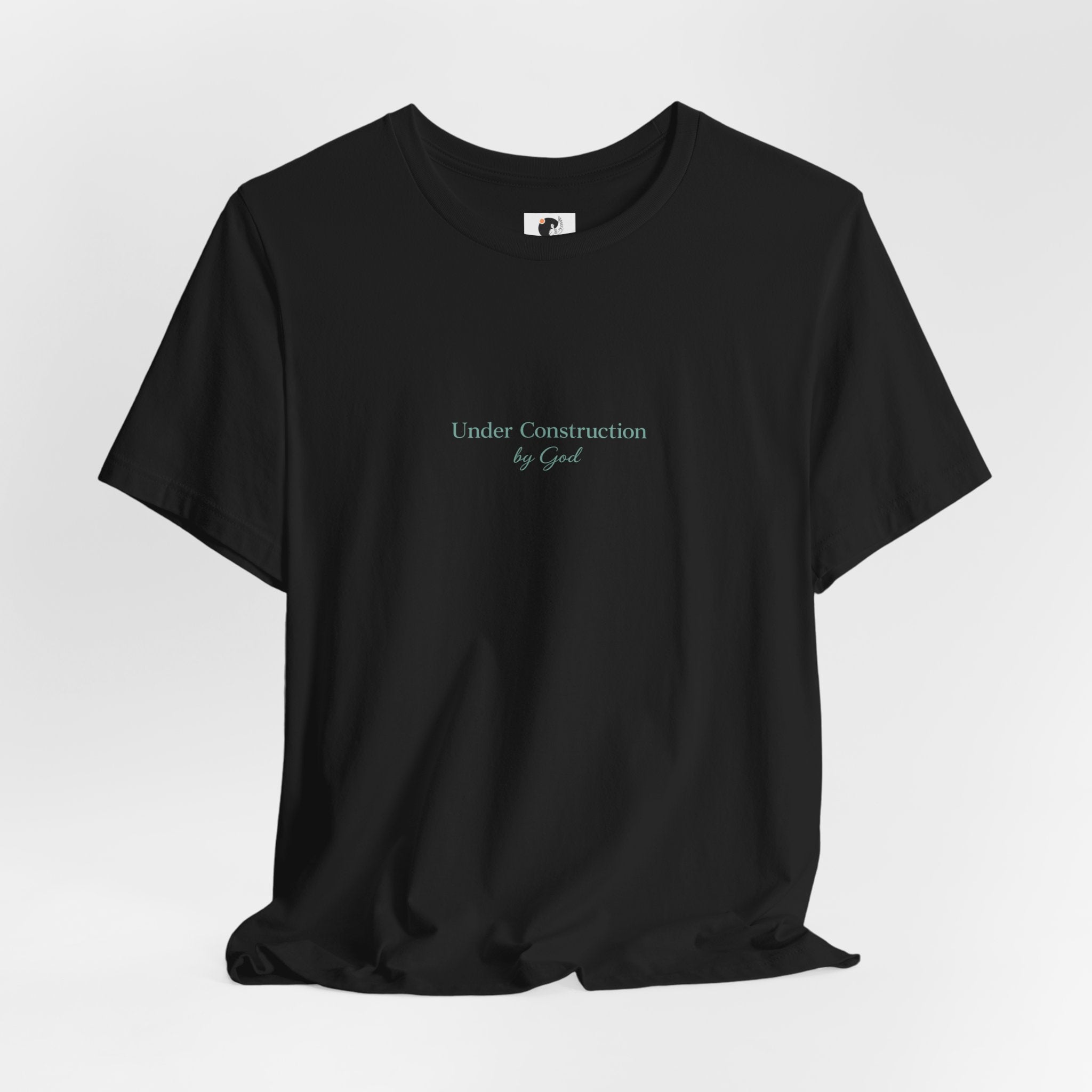 Under Construction by God T-Shirt — Faith-Inspired Minimalist Tee