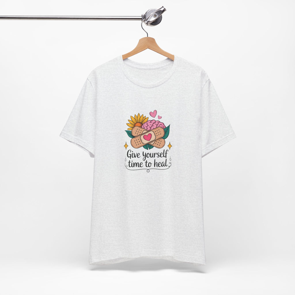 Give Yourself Time to Heal T-Shirt — Self-Care Graphic Tee