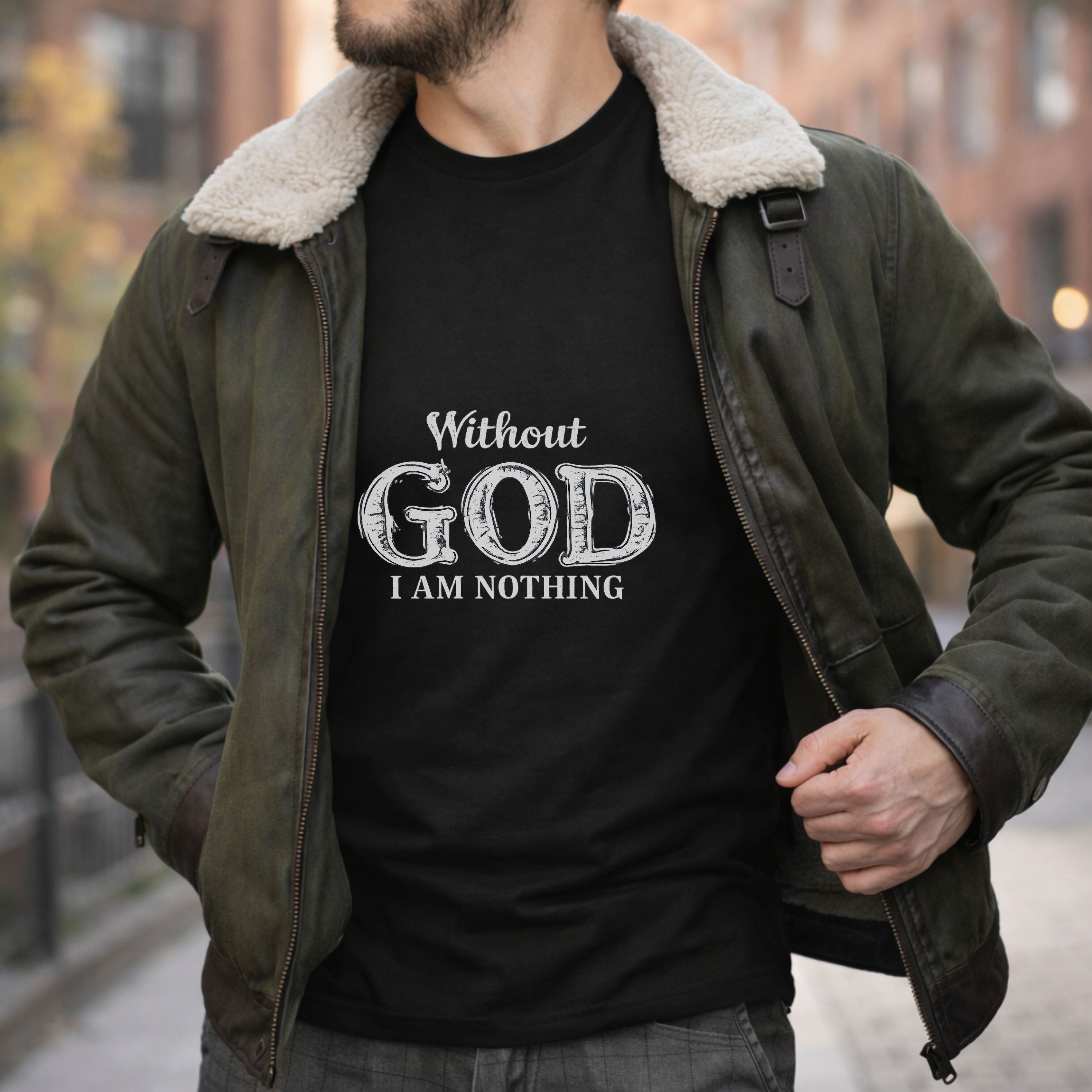 Without God I Am Nothing Faith Tee —  Inspirational T-Shirt (Gender-Neutral Fit)